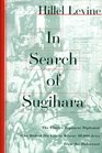 In Search of Sugihara  The Elusive Japanese Dipolomat Who Risked his Life to Rescue 10000 Jews From the Holocaust