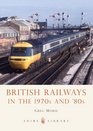 British Railways in the 1970s and 80s