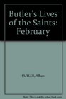 Butler's Lives of the Saints February