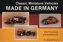 Classic Miniature Vehicles Made in Germany