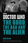Doctor Who The Good the Bad and the Alien