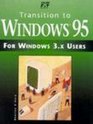 Transition to Windows 95 for Windows 3X Users