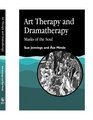 Art Therapy and Dramatherapy Masks of the Soul