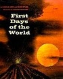 First Days of the World