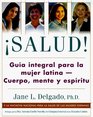 Salud Gua integral para la mujer latina cuerpo mente y espritu