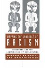 Mapping the Language of Racism  Discourse and the Legitimation of Exploitation