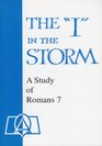 The "I" in the Storm: A Study of Romans 7