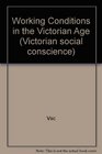 Working Conditions in the Victorian Age Debates on the Issue from 19th Century Critical Journals