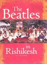 Beatles in Rishikesh