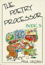 The Poetry Processor Bk 3