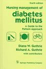 Nursing Management of Diabetes Mellitus A Guide to the Pattern Approach