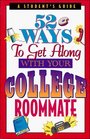52 Ways to Get Along With Your College Roommate