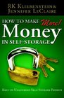 How To Make More Money In SelfStorage The Keys To Unlocking SelfStorage Profits