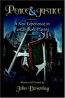 Peace  Justice A New Experience in Fantasy RolePlaying