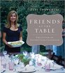 Friends at the Table: The Ultimate Supper Club Cookbook