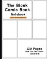 The Blank Comic Book Notebook MultiTemplate Edition Draw Your Own Awesome Comics Variety Of Comic Templates