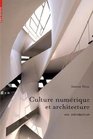 Culture numrique et architecture Une introduction