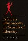 African Philosophy in Search of Identity