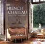 The French Chateau Life Style Tradition