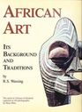 African Art: Its Background & Traditions