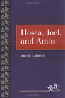 Hosea Joel and Amos