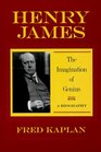 Henry James  The Imagination of Genius A Biography