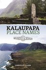 Kalaupapa Place Names Waikolu to Nihoa