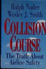 Collision Course The Truth About Airline Safety