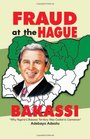 Fraud at the HagueBakassi Why Nigeria's Bakassi Territory Was Ceded to Cameroon