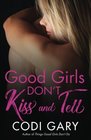 Good Girls Don't Kiss and Tell