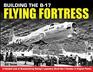 Building the B17 Flying Fortress A Detailed Look at Manufacturing Boeings Legendary World War II Bomber in Original Photos