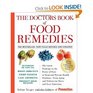 The Doctors Book of Food Remedies The Latest Findings on the Power of Food to Treat and Prevent Hea