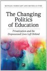 The Changing Politics of Education