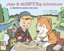 Jake and Miller's Big Adventure A Prepper's Book for Kids