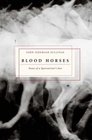 Blood Horses : Notes of a Sportswriter's Son