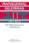 Managerial Dilemmas  The Political Economy of Hierarchy