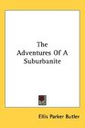 The Adventures Of A Suburbanite