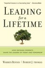 Leading for a Lifetime: How Defining Moments Shape Leaders of Today and Tomorrow
