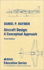 Aircraft Design A Conceptual Approach
