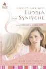 Face-to-Face with Euodia and Syntyche: From Conflict to Community (New Hope Bible Studies for Women)