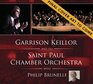 Garrison Keillor and the Saint Paul Chamber Orchestra An Evening of Music and Humor