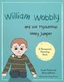 William Wobbly and the Mysterious Holey Jumper A story about fear and coping