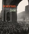 We Went Back Photographs from Europe 19331956 by Chim