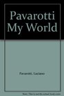 Pavarotti My World