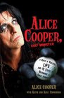 Alice Cooper Golf Monster A Rock 'n' Roller's Life and 12 Steps to Becoming a Golf Addict