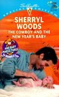 Cowboy And The New Year's Baby (And Baby Makes Three: The Next Generation) (Silhouette Special Edition, 1291)
