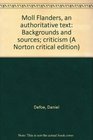 Moll Flanders an authoritative text Backgrounds and sources criticism