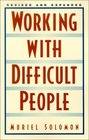 Working with Difficult People