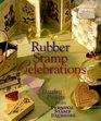 Rubber Stamp Celebrations Dazzling Projects From Personal Stamp Exchange