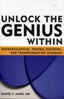 Unlock the Genius Within Neurobiological Trauma Teaching and Transformative Learning
